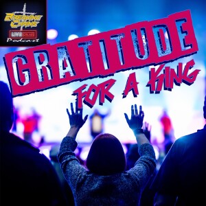 E11 - Gratitude For A King