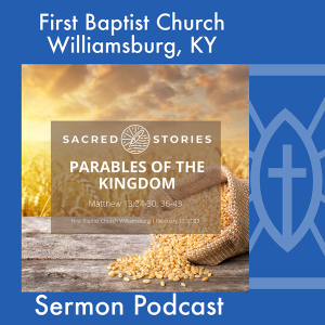 February 12th, 2023 - ”Parables of the Kingdom”