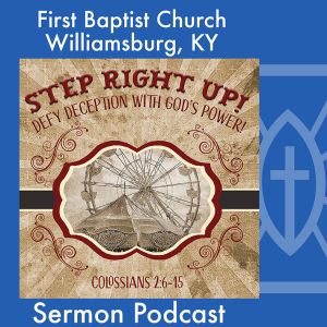 June 2nd, 2024 - "Step Right Up! Defy Deception With God's Power"