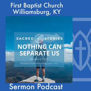 June 4th, 2023 - ”Nothing Can Separate Us”