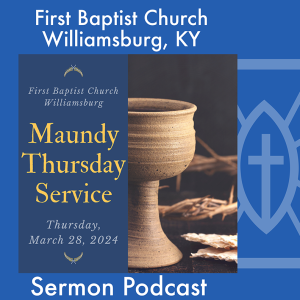 March 28th, 2024 - Maundy Thursday - "Willing Spirit, Fragile Flesh"