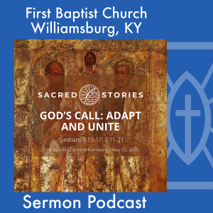 May 25th, 2025 - "God's Call: Adapt and Unite"