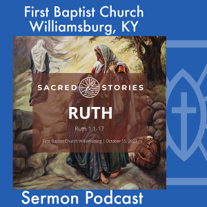 October 15th, 2023 - ”Ruth”