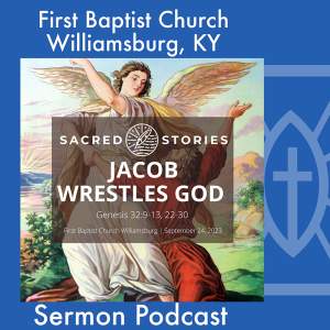 September 24th, 2023 - ”Jacob Wrestles God”
