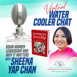 Asian Women Leadership and Why It Matters with Sheena Yap Chan | Virtual Water Cooler Chat Episode 5