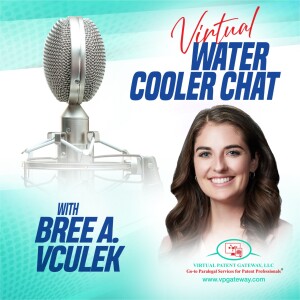 A Chat with Bree Vculek, Patent Scientist at Davis Wright Tremaine LLP | Virtual Water Cooler Chat Episode 23
