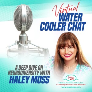 A Deep Dive on Neurodiversity with Haley Moss, Esq. | Virtual Water Cooler Chat Episode 52
