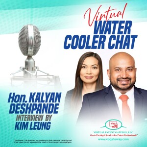 A Chat with the Honorable Kalyan Deshpande with Guest Interviewer Kim Leung | Virtual Water Cooler Chat Episode 61