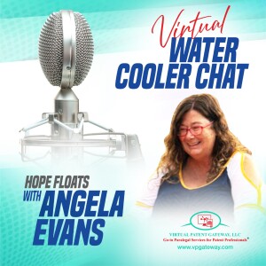 Hope Floats with Angela Evans | Virtual Water Cooler Chat Episode 34