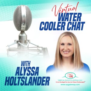 A Chat with Alyssa Holtslander, Trademark Managing Counsel and Senior Patent Counsel at Unified Patents, LLC | Virtual Water Cooler Chat Podcast Episode 16