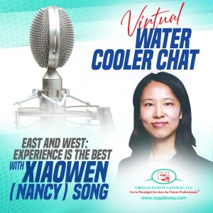 East and West Experience is the Best with Xiaowen (Nancy) Song | Virtual Water Cooler Chat Episode 11