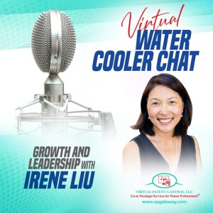 Growth and Leadership with Irene Liu | Virtual Water Cooler Chat Episode 49