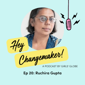 Ruchira Gupta: Hope and Positivity in the Midst of Difficult Change