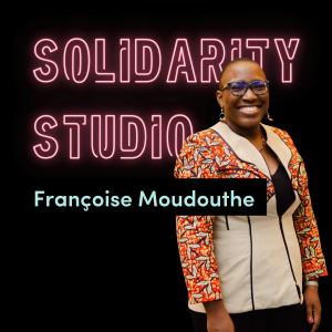 Solidarity Studio: Françoise Moudouthe on Feminism