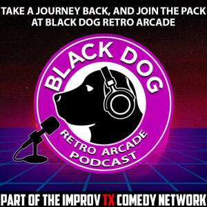 Black Dog Retro Arcade Podcast - S01E03 - Light Gun Games