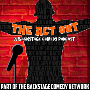 The Act Out - S01E25 - Best of Advice for Comedians