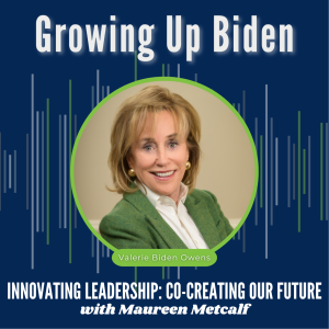 S8-Ep51: Growing Up Biden: The President's Sister Shares the Family's Lessons on Leadership