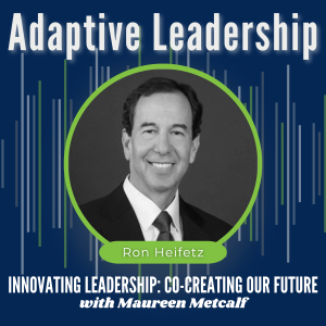 S2-Ep50: Adaptive Leadership & Culture Change