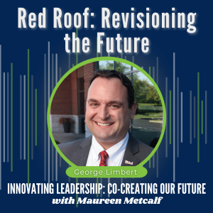 S7-Ep51: Red Roof: Revisioning the Future
