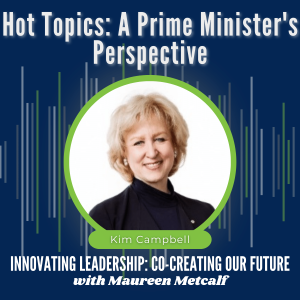 S8-Ep5: Hot Topics: A Prime Minister’s Perspective