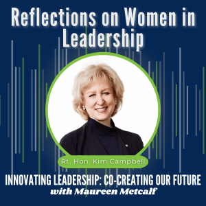 S6-Ep9: The Changing Roles of Women in Leadership, According to a Former Prime Minister