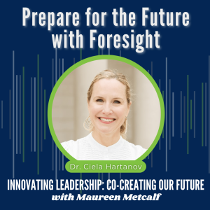 S9-Ep14: Prepare for the Future with Foresight