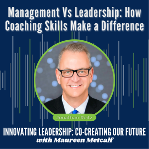 S7-Ep21: Management vs Leadership: How Coaching Skills Make a Difference