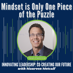 S7-Ep25: Mindset Is Only One Piece of the Puzzle