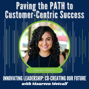 S9-Ep24:  Paving the PATH to Customer-Centric Success