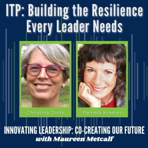S9-Ep28: ITP - Building the Resilience Every Leader Needs