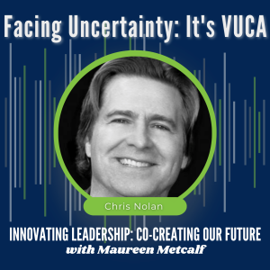 S8-Ep36: Facing Uncertainty: It’s VUCA