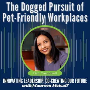 S9-Ep31:  Why Pet-Friendly Means Productivity-Friendly in this Mars VP’s Workplace