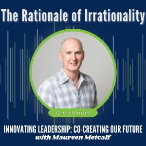 S9-Ep49: The Rationale of Irrationality