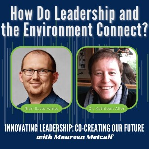 S5-Ep3: How Do Leadership and the Environment Connect?