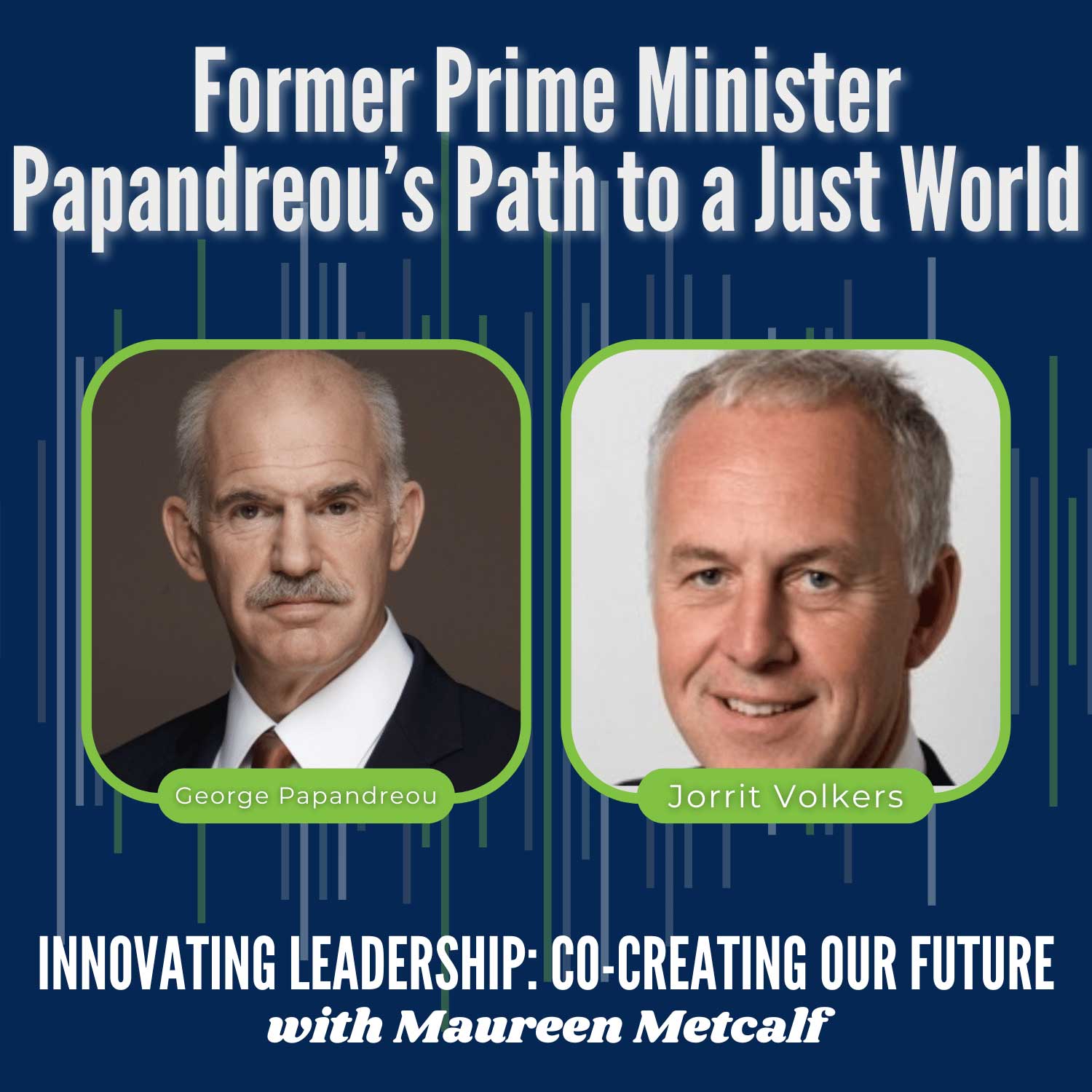 S4-Ep2: Former Prime Minister Papandreou’s Path to a Just World