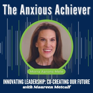 S9-Ep27: The Anxious Achiever