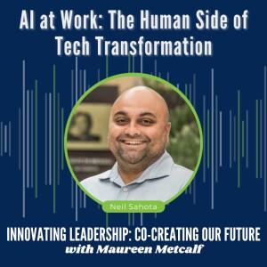S11 Ep16: AI at Work: The Human Side of Tech Transformation