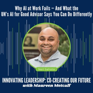 S11-Ep15: - Why AI at Work Fails – And What the UN’s AI for Good Advisor Says You Can Do Differently