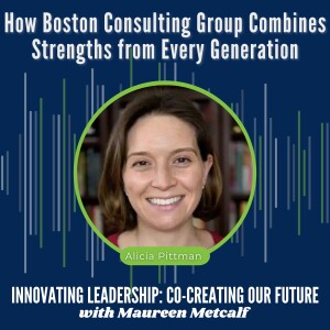 S10-Ep39: In It Together - How Boston Consulting Group Combines Strengths from Every Generation