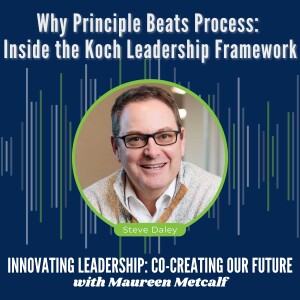 S11-Ep12: Why Principle Beats Process: Inside the Koch Leadership Framework