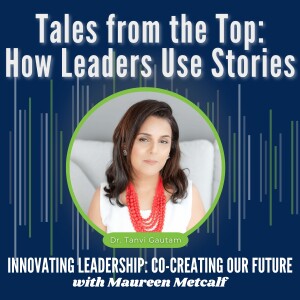 S10-Ep12: Tales from the Top - How Leaders Use Stories