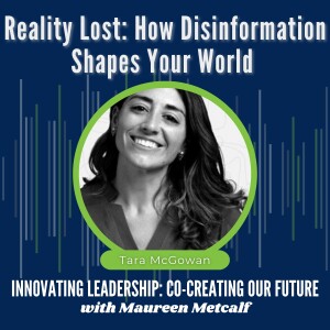 S9-Ep13:  Reality Lost - How Disinformation Shapes Your World