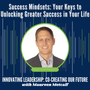 S6-Ep50: Success Mindsets: Your Keys to Unlocking Greater Success in Your Life