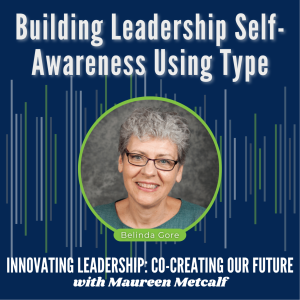 Building Leadership Self-Awareness Using Type