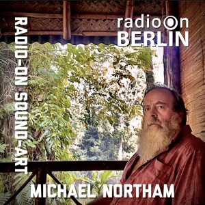 Radio-On-Sound-Art with Michael Northam