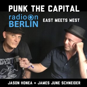 Radio-On-Berlin - Punk the Capital with James June Schneider & Jason Honea