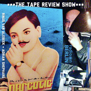 Radio-On-Berlin - The Tape Review Show - Staalplaat Special (Muslimgauze and Alexei Shulgin)