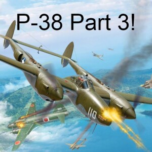 P-38 Lightning Part 3