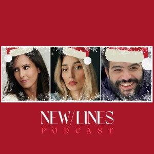 The New Lines Christmas Show - with Ola Salem, Riada Asimovic Akyol and Kareem Shaheen