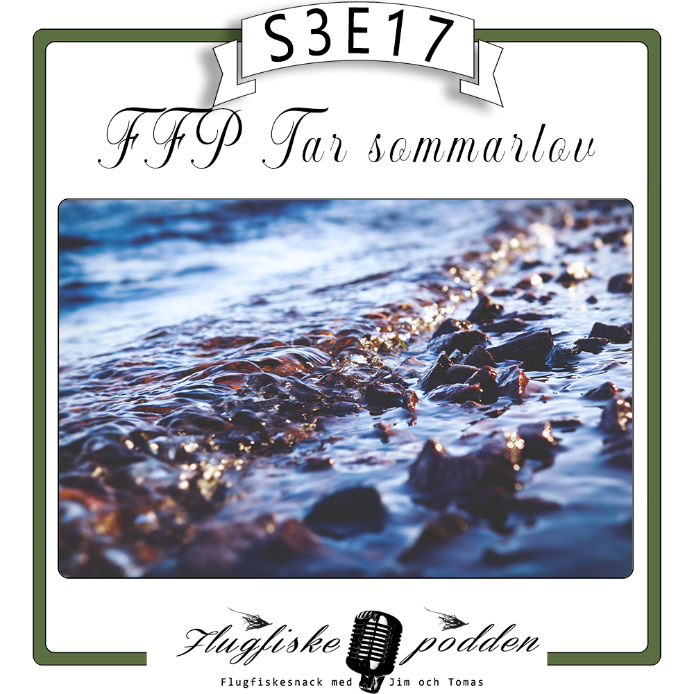 S3E17 FFP Tar sommarlov